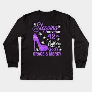 Stepping Into My 42nd Birthday With God's Grace & Mercy Bday Kids Long Sleeve T-Shirt